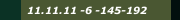 11.11.11 -6 -145-192